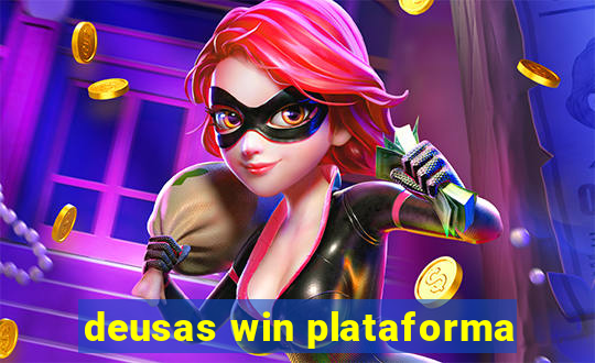 deusas win plataforma