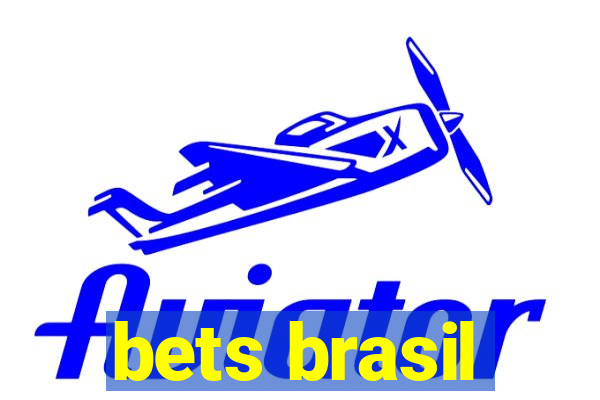 bets brasil