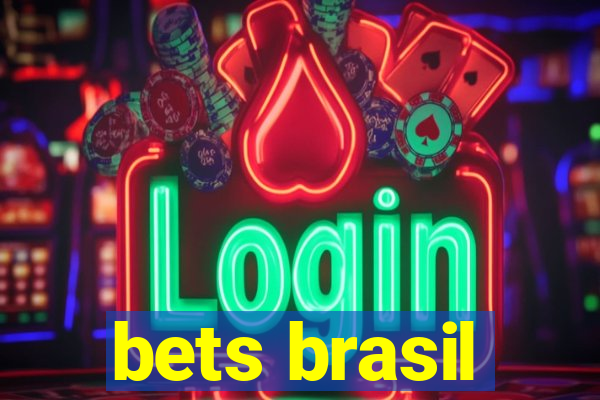 bets brasil