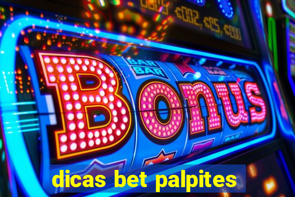 dicas bet palpites