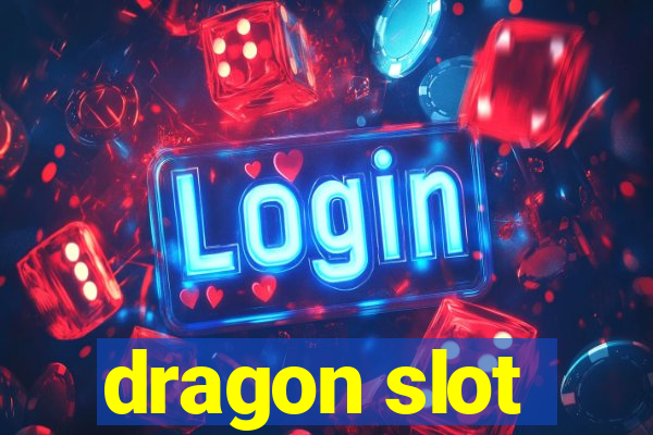 dragon slot