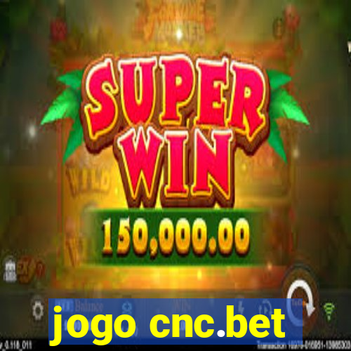 jogo cnc.bet