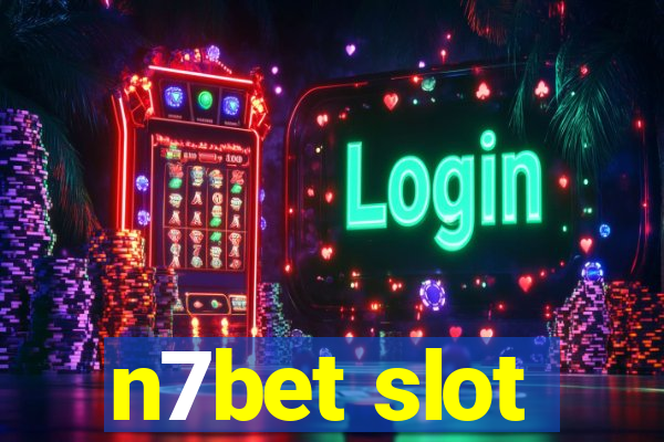 n7bet slot