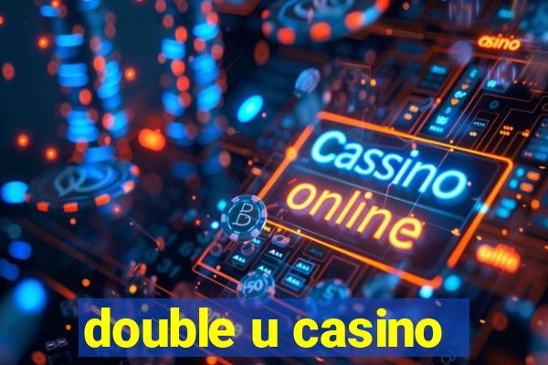 double u casino