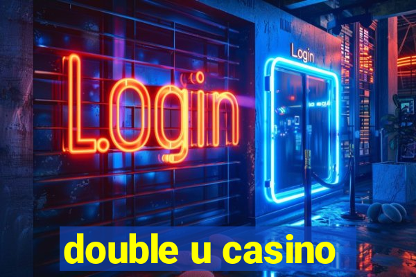 double u casino