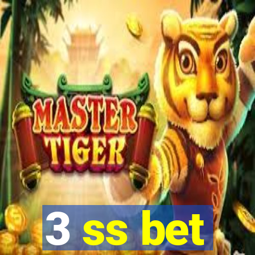 3 ss bet