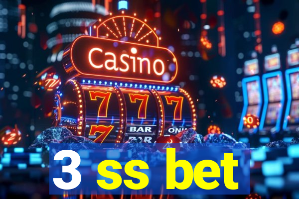 3 ss bet