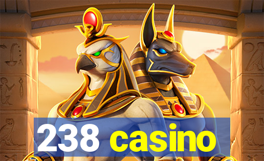 238 casino