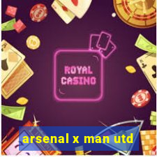 arsenal x man utd