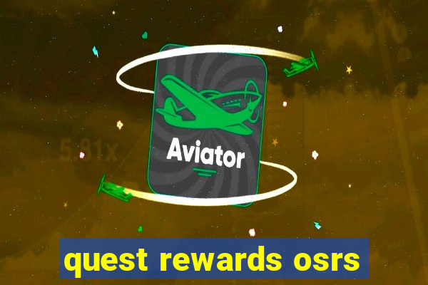 quest rewards osrs