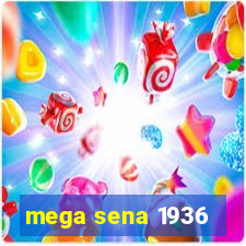 mega sena 1936