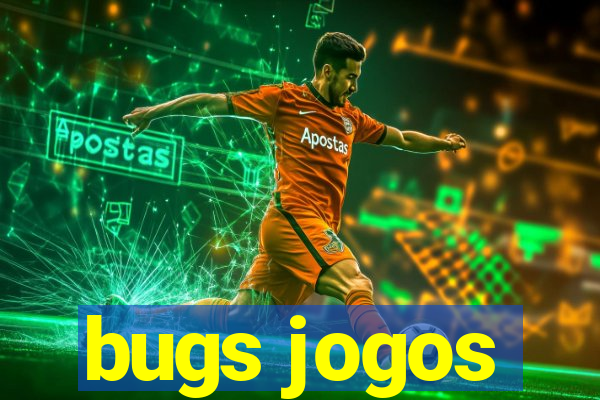 bugs jogos