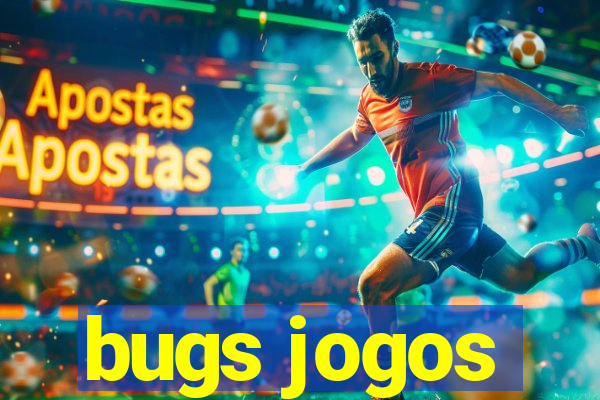 bugs jogos