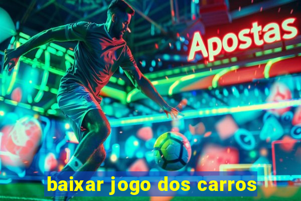 baixar jogo dos carros