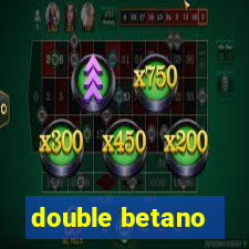 double betano