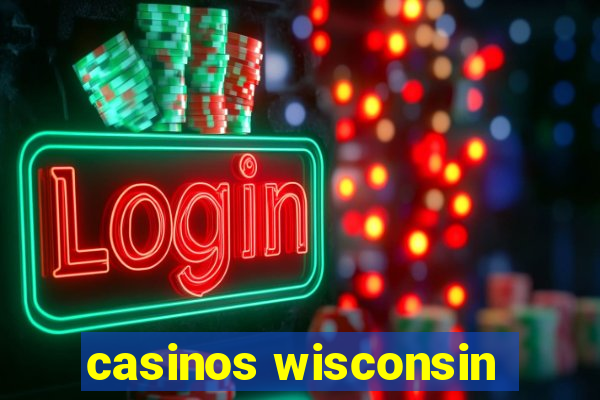 casinos wisconsin