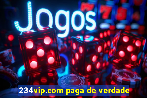 234vip.com paga de verdade