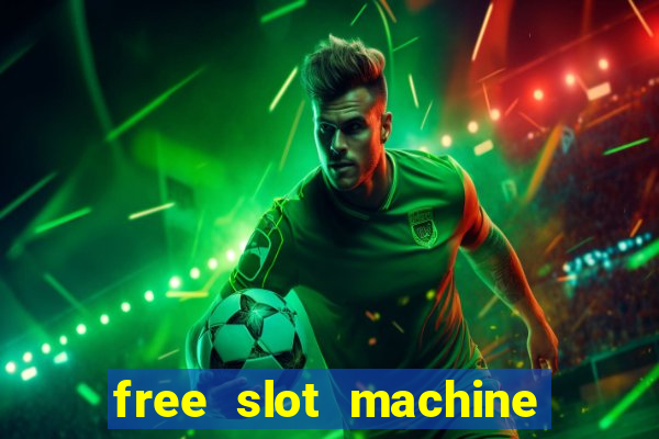 free slot machine to play