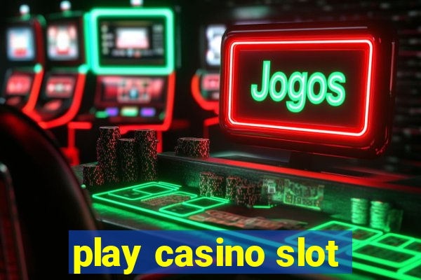 play casino slot