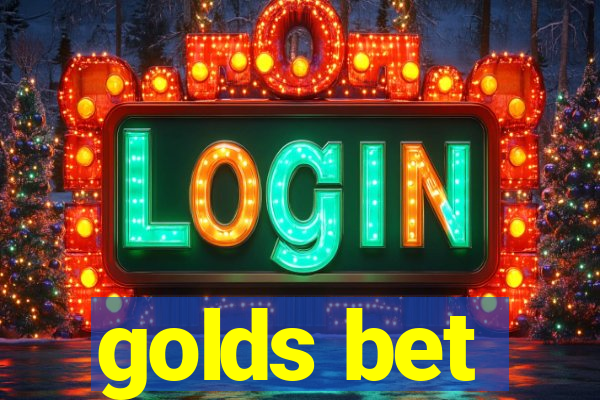 golds bet