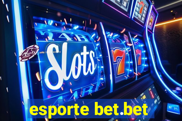 esporte bet.bet