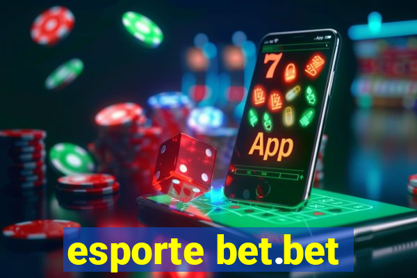 esporte bet.bet