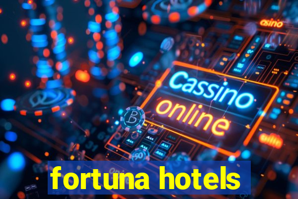 fortuna hotels