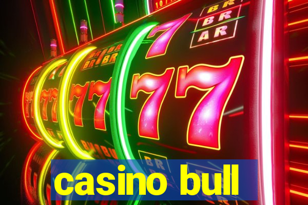 casino bull