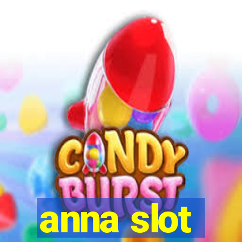 anna slot