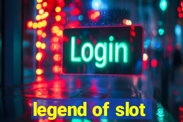 legend of slot