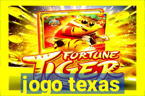 jogo texas