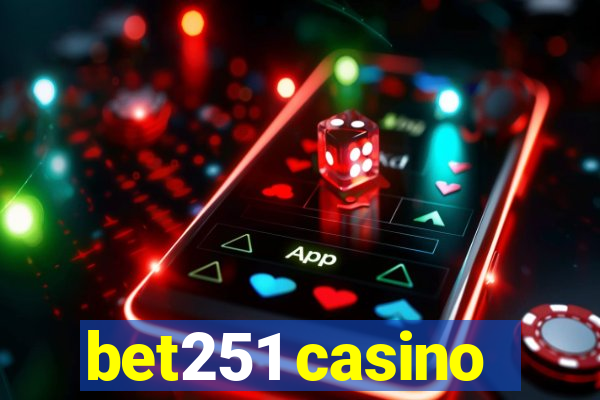 bet251 casino