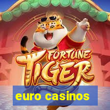 euro casinos