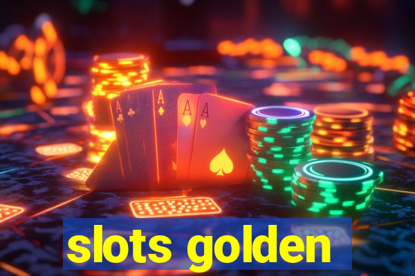 slots golden