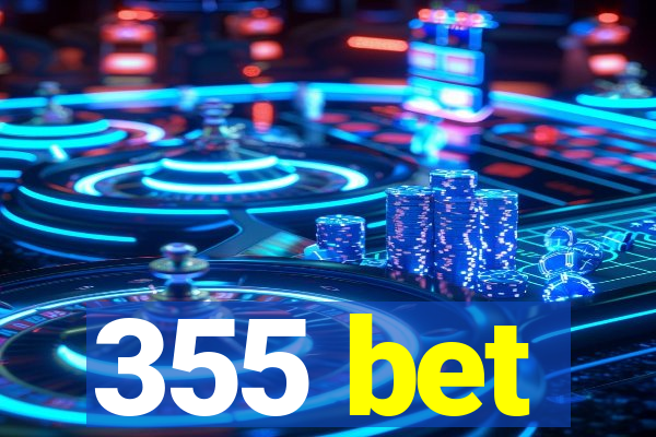 355 bet