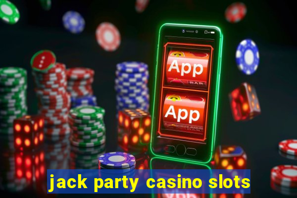 jack party casino slots