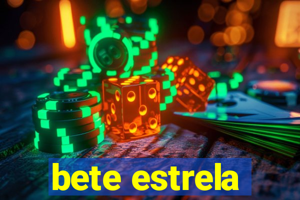 bete estrela