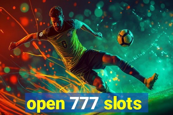 open 777 slots