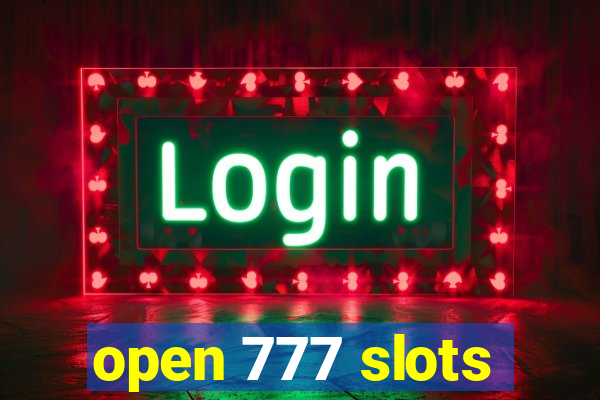 open 777 slots