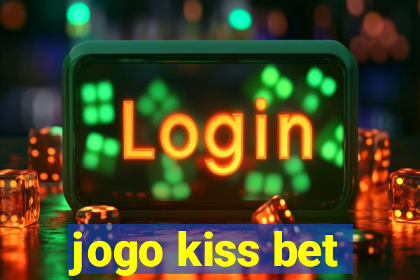 jogo kiss bet