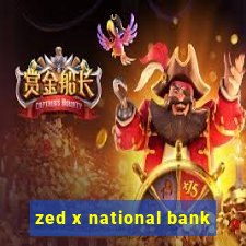 zed x national bank