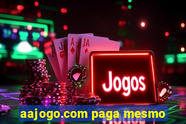 aajogo.com paga mesmo