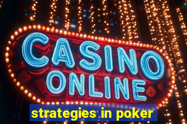 strategies in poker