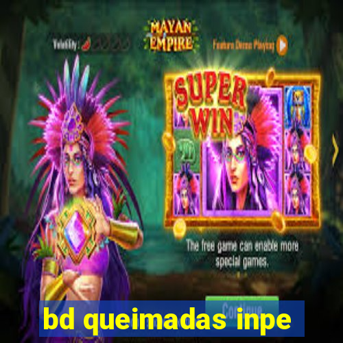 bd queimadas inpe