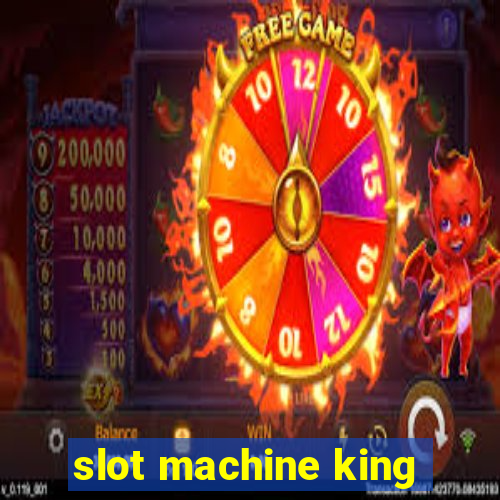 slot machine king