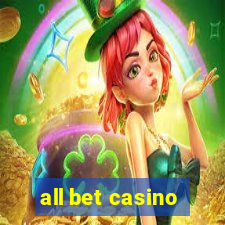 all bet casino