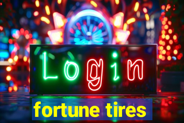 fortune tires