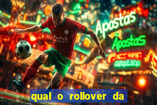 qual o rollover da estrela bet