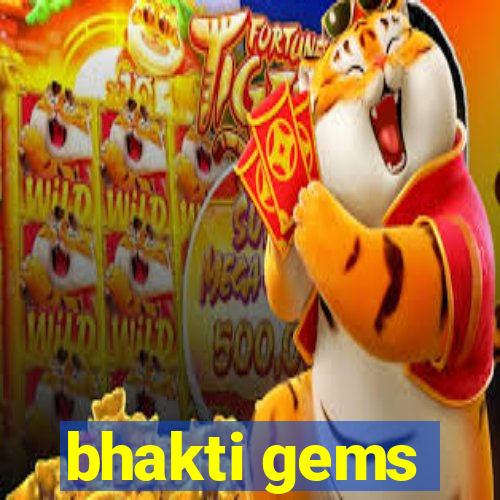 bhakti gems