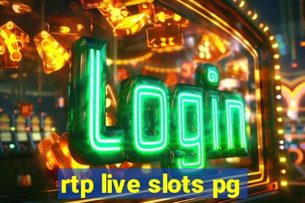 rtp live slots pg